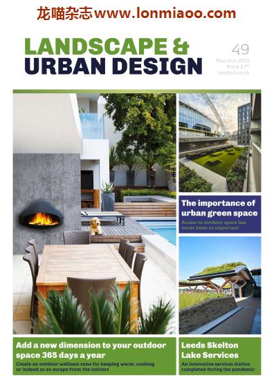 [英国版]Landscape & Urban Design 景观与城市设计杂志 2021年 Issue 49